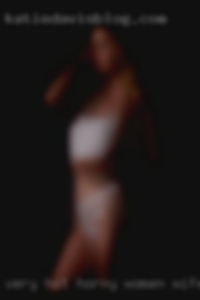 Very Hot horny women Wife...love to show her off near Elmira NY.